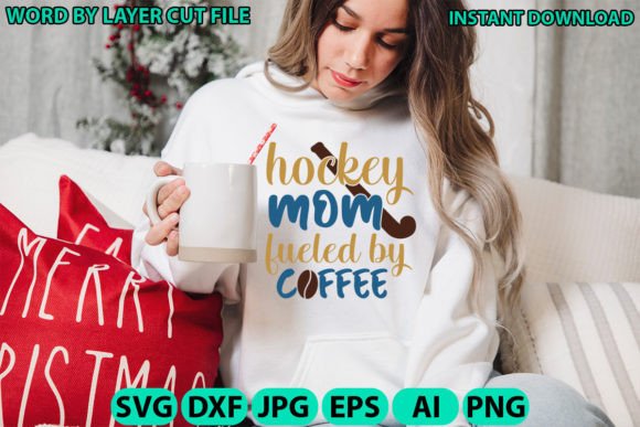 Download Hockey Mom Fueled by Coffee Cut File - Premium Bundle